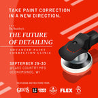 Future of Detailing — Advanced Paint Correction Clinic