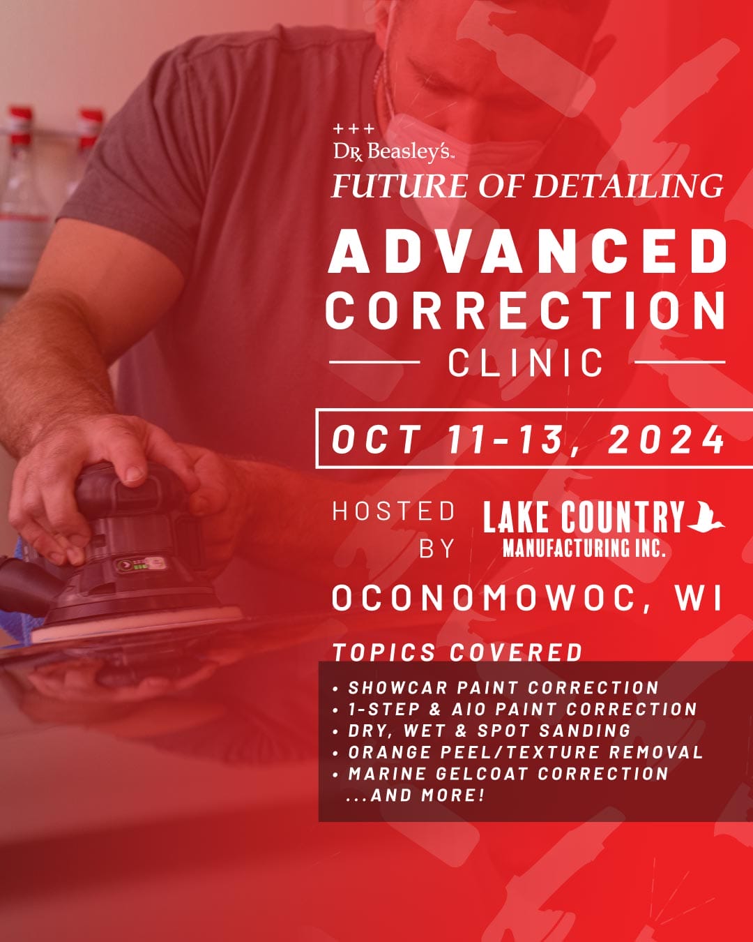 Future of Detailing — Advanced Correction Clinic | 3-Day Class at Lake Country MFG (October 11-13, 2024)